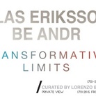 Klas Eriksson e Be Andr. Transformative Limits