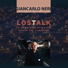 LOSTALK - Il complotto dell'arte | l'arte del complotto | Giancarlo Neri