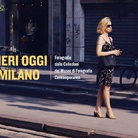 Ieri Oggi Milano