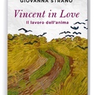Giovanna Strano. Vincent in Love - Presentazione