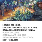I colori del Nord. L’arte estone tra il 1910 ed il 1945 dalla collezione di Enn Kunila