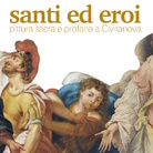 Santi ed eroi. Pittura sacra e profana a Civitanova