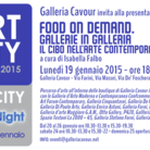 Food on demand. Gallerie in Galleria. Il cibo nell'arte contemporanea