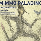 Mimmo Paladino. Le avventure di Pinocchio