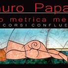 Lauro Papale. Geo Metrica Mente. Percorsi Confluenti