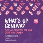 Whats'up Genova? Giovani Progetti per una città che cambia