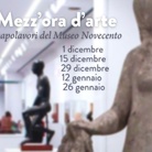 Mezz’ora d’arte – I capolavori del Museo Novecento