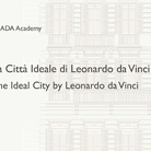 La Città Ideale di Leonardo da Vinci