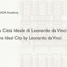La Città Ideale di Leonardo da Vinci