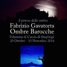 Fabrizio Gavatorta. Ombre Barocche