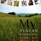 My Tuscan Experience. Feed Art Meet Art