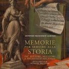 Antonio Francesco Albuzzi. Memorie per servire alla storia de' pittori, scultori e architetti milanesi