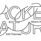 XXII Triennale di Milano - Broken Nature: Design Takes on Human Survival