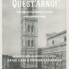 David Cass e Stephen Kavanagh. Quest'Arno! Quest'Arno!