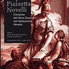 Tiepolo, Piazzetta, Novelli. L’incanto del libro illustrato nel Settecento Veneto