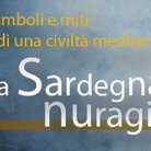 Simboli e miti di una civiltà mediterranea. La Sardegna nuragica