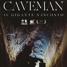 Caveman. Il gigante nascosto - Un film di Tommaso Landucci