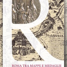 Roma tra mappe e medaglie. Memorie degli Anni Santi