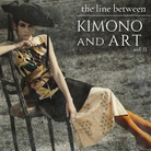 The line between kimono and art vol. II