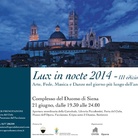 Lux in Nocte 2014. Arte, Fede, Musica e Danze nel giorno più lungo dell’anno