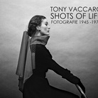 Tony Vaccaro. Shots of life - Fotografie 1945 - 1975