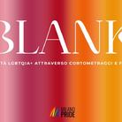 BLANK. La comunità LGBTQIA+ attraverso cortometraggi e fotografia