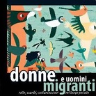 Donne e uomini migranti: rotte, scambi, contaminazioni nel lungo periodo