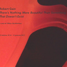 Robert Gain. There’s Nothing More Beautiful Than Something That Doesn’t Exist
