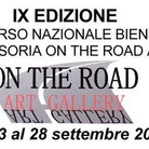 On the Road Art Gallery. Concorso Nazionale Biennale di Grafica Incisoria. IX Edizione