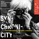 Synchronicity. Contemporanei, da Lippi a Warhol