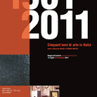 1961-2011. Cinquant’anni di arte in Italia dalle collezioni GNAM e TERRAE MOTUS