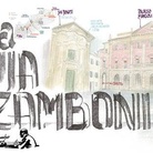 La Via Zamboni. Una strada, un libro, tante storie