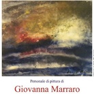 Giovanna Marraro. Personale di Pittura