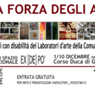 La Forza degli Anni. Mostra degli artisti con disabilità dei Laboratori d'arte della Comunità di Sant'Egidio