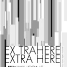 Ex trahere-Extra here