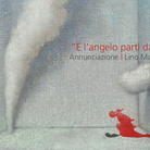 Lino Mannocci. E l'angelo partì da Lei. Annunciazione