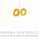 Serena Vestrucci. I draw a den where to be animals
