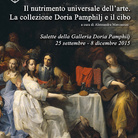 Il nutrimento universale dell'arte. La collezione Doria Pamphilj e il cibo