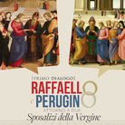 [PRIMO DIALOGO] Raffaello e Perugino attorno a due Sposalizi della Vergine, Milano, Pinacoteca di Brera 17 marzo > 27 giugno 2016