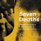 Marina Abramović. Seven Deaths