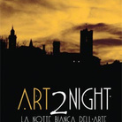 Art2night. La Notte Bianca dell'Arte