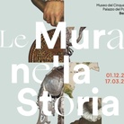 Le Mura nella Storia. Tesori di una città-fortezza del Rinascimento