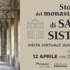 STORIA DEL MONASTERO DI SAN SISTO - Visita guidata