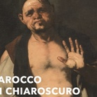 Barocco in chiaroscuro. Persistenze e rielaborazioni del caravaggismo nell’arte del Seicento. Roma, Napoli, Venezia 1630-1670