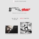 Neve / Ratzo. #Don't miss the street