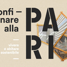 Sconfinare alla P.A.R.I. Vivere e abitare sostenibile