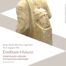 Festival del Mondo Antico - Ereditare il futuro. Il patrimonio culturale tra memoria e damnatio