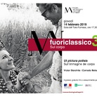 Fuoriclassico3 - Fuoriclassico. La contemporaneità ambigua dell’antico. Sul Corpo