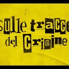 Sulle tracce del crimine. Viaggio nel giallo e nero Rai. La mostra