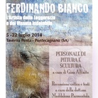 Ferdinando Bianco. Personale di Pittura e Scultura